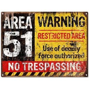 Area 51 No Trespassing Military Vintage Metal Sign Aluminum Sign 12 x 8 Inches